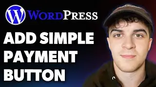 How to Add a Simple Payment Button in Wordpress (Full 2025 Guide)
