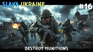 Arma 3 | SLAVA UKRAINE | Destroy Munitions