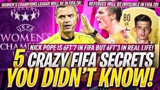 5 INSANE FIFA SECRETS YOU DIDN'T KNOW!