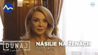 Nesmieme mlčať EPI #01 - Násilie na ženách | Dunaj, k vašim službám