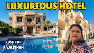 Pushkar Legacy Hotel || Rajasthan Trip 2025 || Hotel Review || Best Hotel In Pushkar With Pool