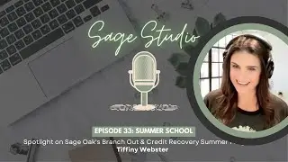 Sage Oak Summer Branch Out & Credit Recovery Programs