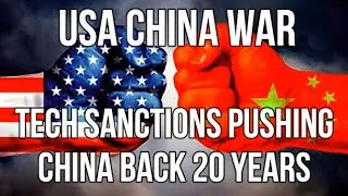 CHINA - USA Tech Sanctions Put China Back 20 Years, Trade War Escalates & Chinese Balloon Shot Down