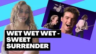 First Time Hearing Wet Wet Wet – Sweet Surrender | Empress Reacts