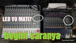 Cara memperbaiki LED VU display mixer mati || Led mixer mati sebelah || soundqueen pro fx