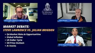 Steve Lawrence & Julian Brigden Debate Inflation, Dollar Outlook, and Q4 Market Risks