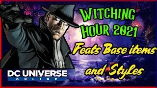 DCUO The Witching Hour 2021: Rewards And Feats