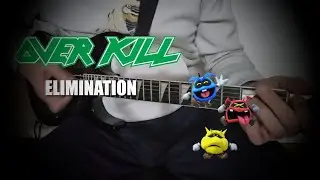 Overkill - Elimination Guitar Cover
