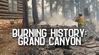 Grand Canyon Wildfire  Devastation and Policy Debate