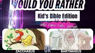 Would You Rather: Kid's Bible Edition - First 3 Episodes