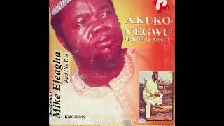 Gentleman Mike Ejeagha & His Trio - Onye Ori Utaba (Official Audio)