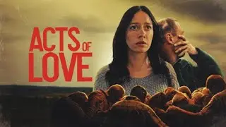 Acts Of Love Official Trailer (2026) | Drama | Foreign | Breaking Glass Pictures