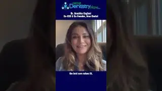Dr. Anushka Gaglani of Areo Dental Group shares their recruitment and retention strategies.
