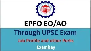 EPFO Enforcement officer | UPSC EO/AO 2020 Exam | Job profile | Salary | Promotion