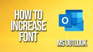 How To Increase Font Size Microsoft Outlook Tutorial