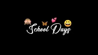 School Memories Status | Class 10 Status | School Days Whatsapp Status