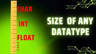 How To Find The Size Of Data Types In C Using Sizeof() Operator