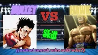 Hawk vs bullet who will win?(ranked match)(UBG)
