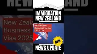 NZ Business Investor Visa 2025: Invest $1M (3-Yr Path) or $2M (12-Mo Residency!) 🇳🇿