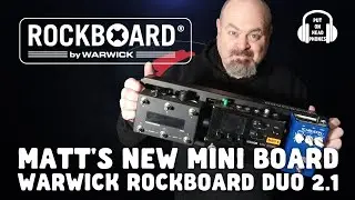 MATT'S NEW MINI BOARD WARWICK ROCKBOARD DUO 2 1