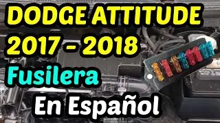 DIAGRAMA de FUSIBLES Dodge Attitude Año 2017 y 2018 [ En Español ]