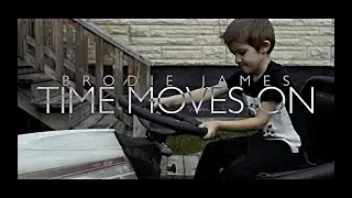 Brodie James - Time Moves On (Official Music Video)