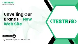 Testrig Technologies- Unveiling our Brand-New Website