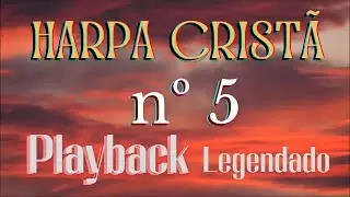 PLAYBACK [Com Letra] - Ó DESCE, FOGO SANTO! Hino 5 Harpa