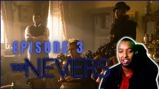 The Tides are Changing | The Nevers Episode 3 Reaction and Thoughts