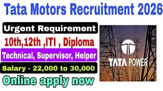 Tata Motors Recruitment 2026 | 10th, 12th, ITI & Diploma Pass | Urgent Hiring!