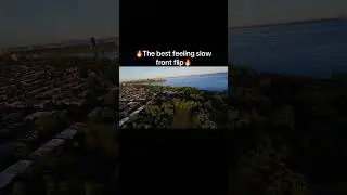 The best feeling front flip super slow #drone #fpv