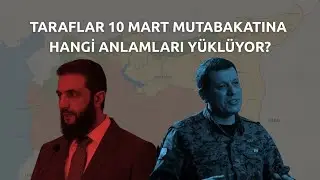 SDG ve HTŞ 10 MART MUTABAKATI'NA HANGİ ANLAMLARI Y&Uuml;KL&Uuml;YOR?