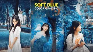 Cinematic Soft Blue Color Grading | Photoshop Tutorial