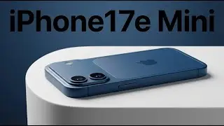 iPhone 17E Mini Leaks: 120Hz, A19 Chip & Release Date