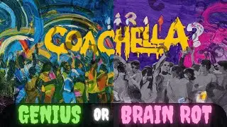 Is Coachella Still Iconic or Just Brain Rot? | Festival Hype Breakdown