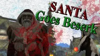 Santa Goes Beserk in Skyrim | Christmas Special | Short Machinima