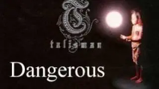 Dangerous by Talisman (from 1990 Talisman debut Album with Jeff Scott Soto on vocals)