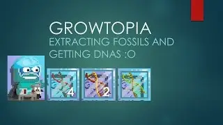 Growtopia Obtaining DNA strands from extracting Fossils