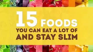 15 FOODS THAT'LL NEVER MAKE YOU FAT | FIXERT TV