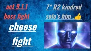 ACT 9.1.1 boss fight | cheese fight | kindred solo's him easily | mcoc