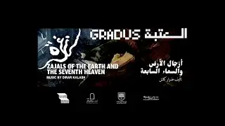 Gradus-العتبة: Zajal's of the Earth and the Seventh Heaven by Dirar Kalash