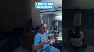 TIPS FOR IVF DISH PREPARATIONS
