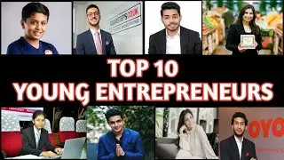 top10 young entrepreneurs of India  || how they earn money 💰