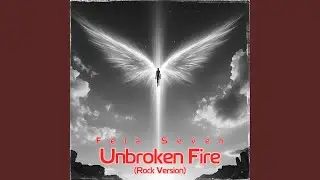 Unbroken Fire (Rock Version)