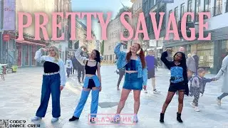 [KPOP IN PUBLIC, COPENHAGEN] PRETTY SAVAGE - BLACKPINK Dance Cover | CODE9 DANCE CREW