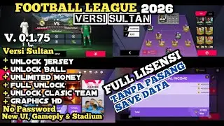 TANPA PASANG SAVE DATA-Football League V.1.75 - Full Lisensi, Unlimited Money & Bisa Career Mode