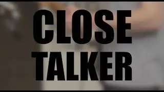 CT Sessions - Close Talker