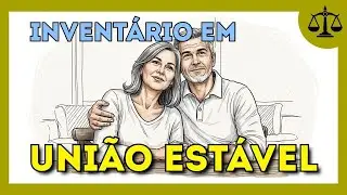 UNIÃO ESTÁVEL dá direito à HERANÇA? Veja o que o STF decidiu!