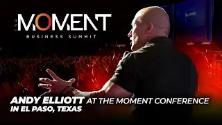 Andy Elliott at The Moment Conference In El Paso, Texas