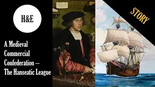 A Medieval Commercial Confederation &ndash; The Hanseatic League
